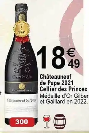 Châteauneuf de pape 2021 cellier des princes