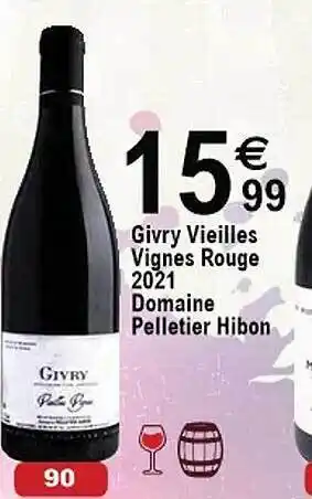 Cora x Carrefour Givry vieilles vignes rouge 2021 domaine pelletier hibon offre