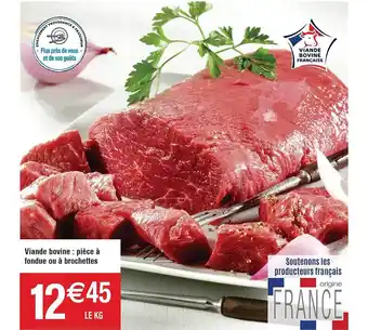 Cora x Carrefour Viande bovine : pièce à fondue ou à brochettes offre