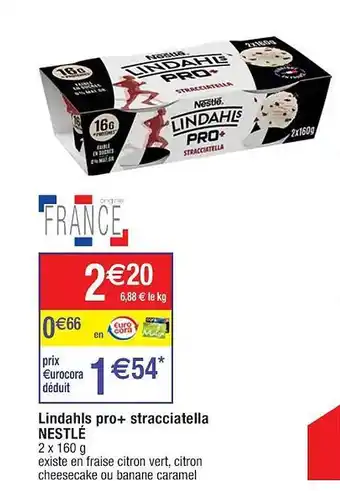 Cora x Carrefour Lindahls pro + stracciatella nestlé offre