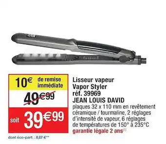 Cora x Carrefour Lisseur vapeur vapor styler jean louis david offre