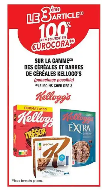 Cora x Carrefour La gamme des céréales et barres de céréales kellogg's offre