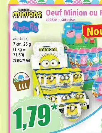 Norma Œuf minion ou peppa pig cookie + surprise offre