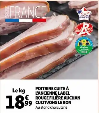 Auchan Poitrine cuite à l'ancienne label rouge filière auchan cultivons le bon offre