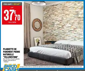 Brico Cash Plaquette de Parement Pierre Naturelle Yellowstone offre