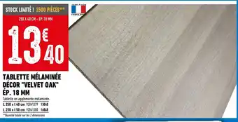 Brico Cash Tablette Mélaminée Decor Velvet Oak offre