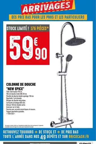 Brico Cash Colonne de Douche New Epice offre