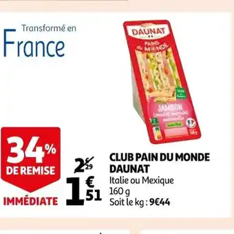 Auchan Supermarché Club Pain du Monde Daunat offre