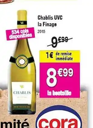 Cora x Carrefour Chablis uvc la finaga 2015 offre