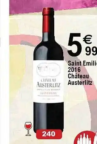 Cora x Carrefour Saint émilion 2016 château austerlitz offre
