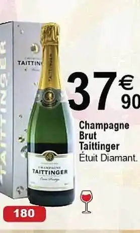 Cora x Carrefour Champagne brut taittinger offre