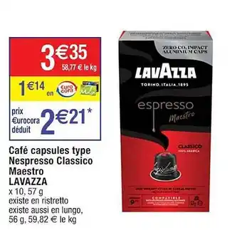 Cora x Carrefour Café capsules type nespresso classico maestro lavazza offre