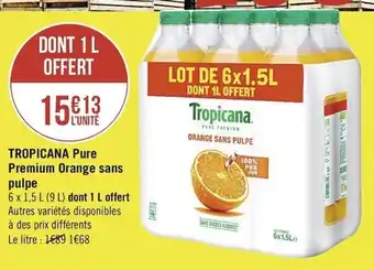 Casino Supermarchés Tropicana Pure Premium Orange sans pulpe offre