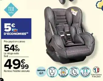 Le siège-auto tex baby