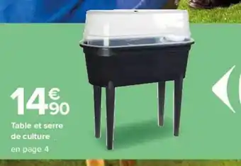 Carrefour Drive Table et serre de culture offre