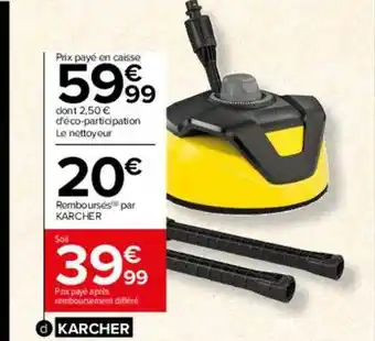 Carrefour Drive Le nettoyeur kärcher offre