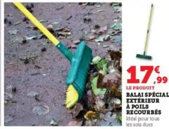 Super U Balai spécial extérieur à poils recourbés offre