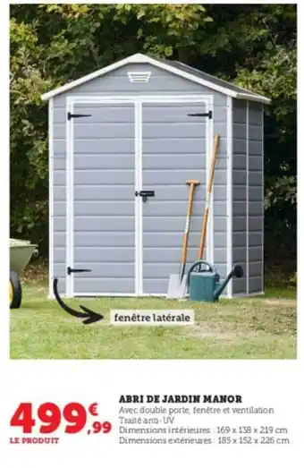 Super U Abri de jardin manor offre