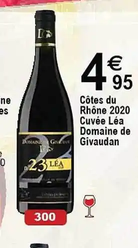 Cora x Carrefour Côtes du rhône 2020 cuvée léa domaine de givaudan offre