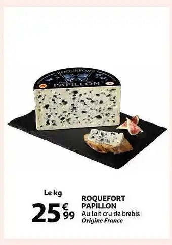 Auchan Roquefort papillon offre