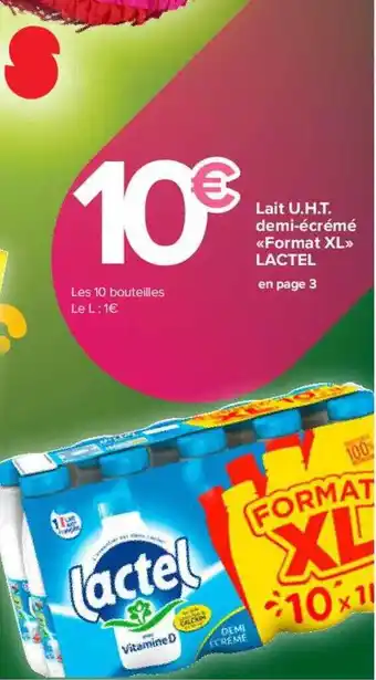 Carrefour Drive Lait u.h.t. demi-écrémé «format xl» lactel offre