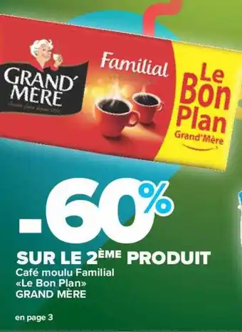 Carrefour Drive Café moulu familial «le bon plan» grand mère offre