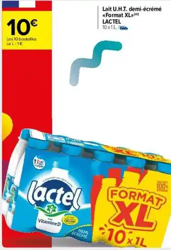 Carrefour Drive Lait u.h.t. demi-écrémé «format xl» lactel offre
