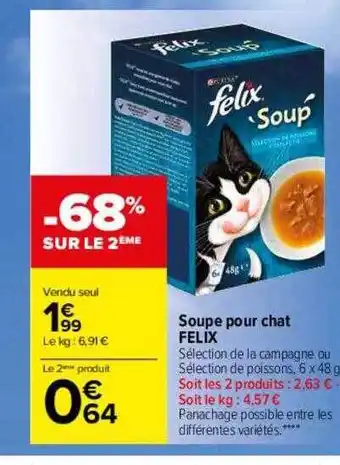 Carrefour Drive Soupe pour chat felix offre