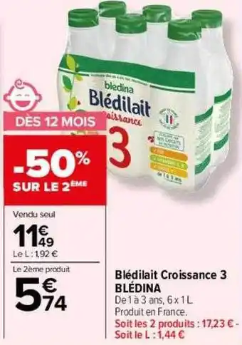 Carrefour Drive Blédilait croissance 3 blédina offre