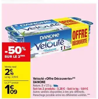 Carrefour Drive Velouté «offre découverte» danone offre