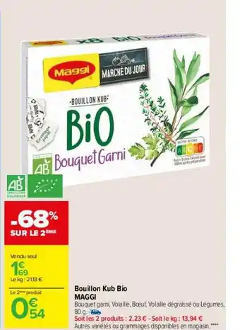 Carrefour Drive Bouillon kub bio maggi offre