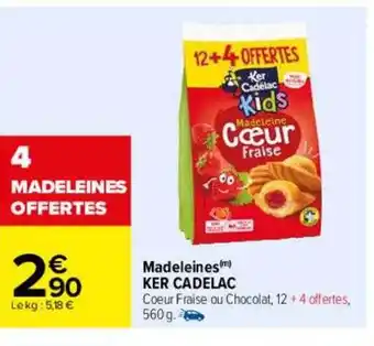 Carrefour Drive Madeleines ker cadelac offre