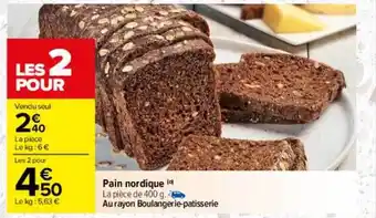 Carrefour Drive Pain nordique offre