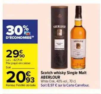 Carrefour Drive Scotch whisky single malt aberlour offre