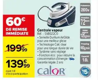 Carrefour Drive Central vapeur calor offre