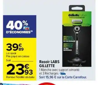Carrefour Drive Rasoir labs gillette offre