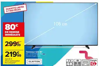Carrefour Drive Téléviseur led 4k clayton offre
