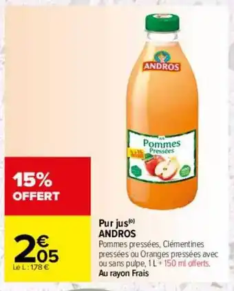 Carrefour Drive Pur jus andros offre