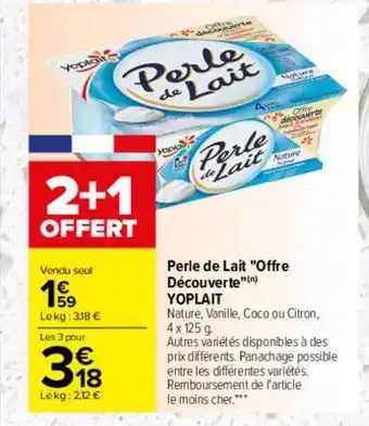 Carrefour Drive Perle de lait offre