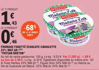 E.Leclerc Fromage fouette échalote ciboulette 23% mat.gr. "PAYSAN BRETON" offre