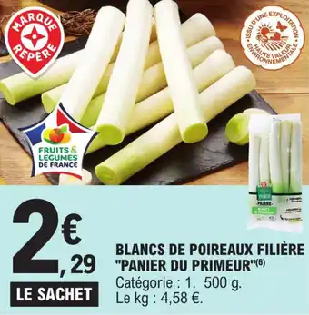 E.Leclerc Blancs de poireaux filière "PANIER DU PRIMEUR" offre