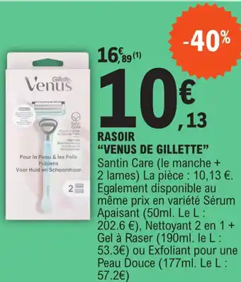 E.Leclerc Rasoir "VENUS DE GILLETTE" offre