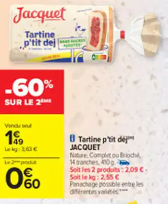 Carrefour Tartine p'tit déj JACQUET offre