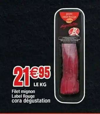 Cora x Carrefour Filet Mignon Label Rouge offre