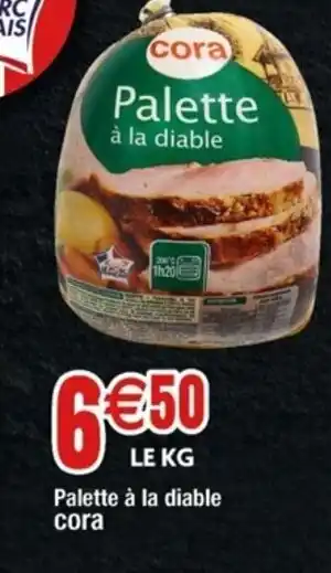 Cora x Carrefour Palette a La Diable offre