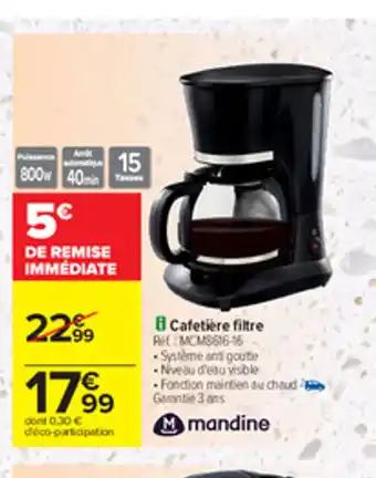 Carrefour Mandine Cafetière Filtre offre