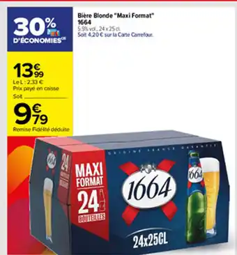 Carrefour Biere Blonde Maxi Format 1664 offre