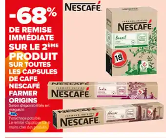 Carrefour Les Capsules de Cafe Nescafe Farmer origins offre