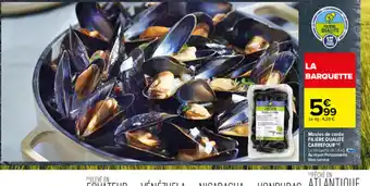 Carrefour Moules de Corde Filiere Qualite Carrefour offre