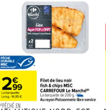 Carrefour Filet de Lieu Noir Fish & Chips MSC Carrefour Le Marche offre